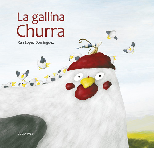 Книга La gallina Churra XAN LOPEZ DOMINGUEZ