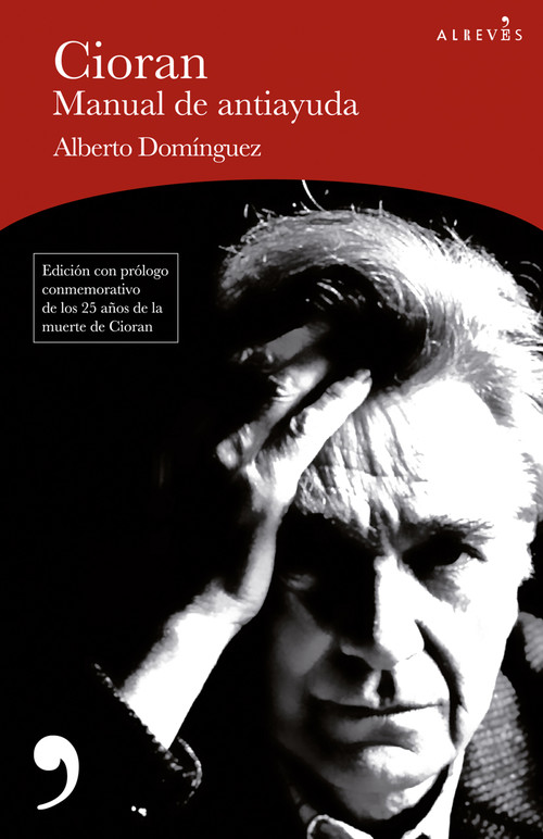Audio Cioran, manual de antiayuda ALBERTO DOMINGUEZ