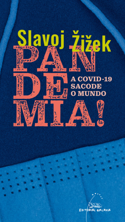 Zvok Pandemia. A covid-19 sacode o mundo Slavoj Žižek