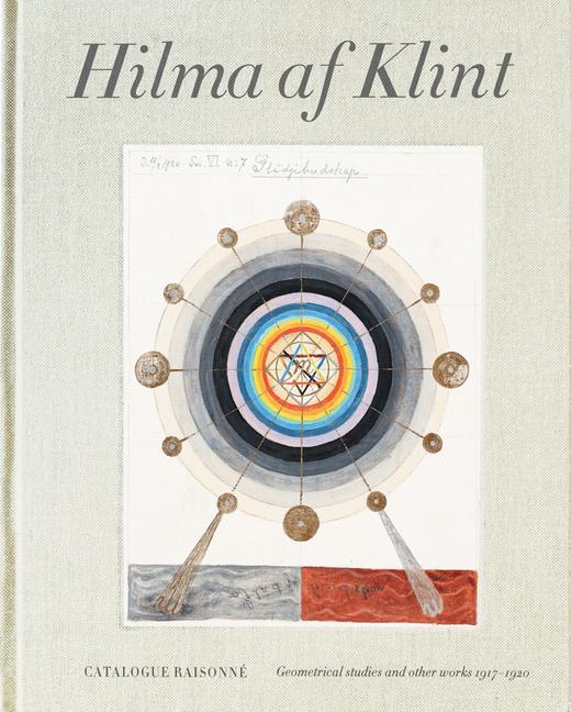 Könyv Hilma af Klint Catalogue Raisonne Volume V: Geometric Series and Other Works 1917-1920 