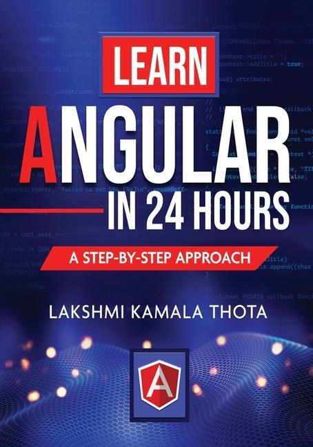 Knjiga Learn Angular in 24 Hours Lakshmi Kamala Thota