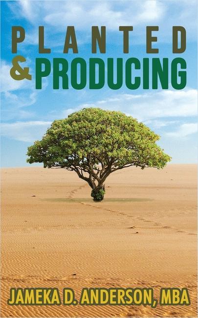 Knjiga Planted & Producing Jameka Anderson