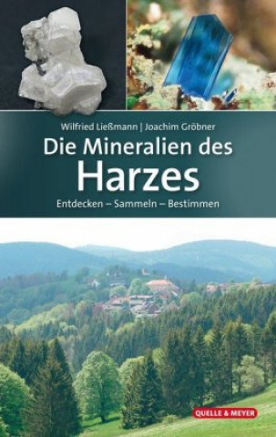 Carte Die Mineralien des Harzes Joachim Gröbner