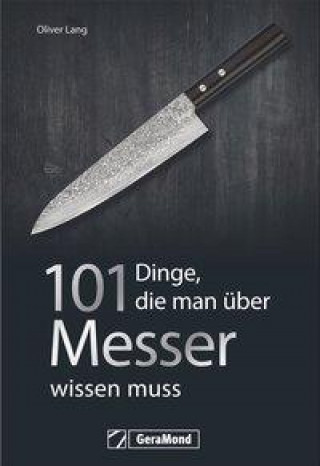 Könyv 101 Dinge, die man über Messer wissen muss 