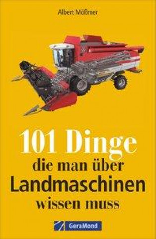 Carte 101 Dinge, die man über Landmaschinen wissen muss 