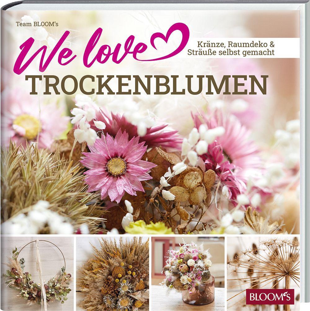 Kniha We love Trockenblumen 