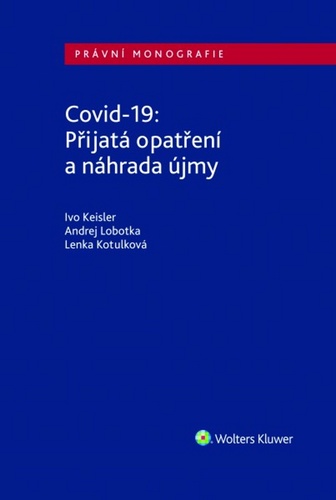 Kniha Covid-19 Přijatá opatření a náhrada újmy Andre Lobotka