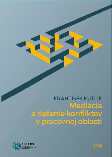 Könyv Mediácia a riešenie konfliktov v pracovnej oblasti František Kutlík