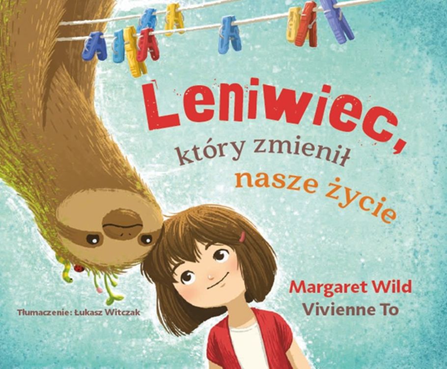 Könyv Leniwiec, który zmienił nasze życie Margaret Wild