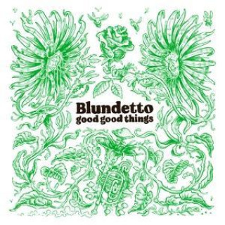 Audio Good Good Things Blundetto