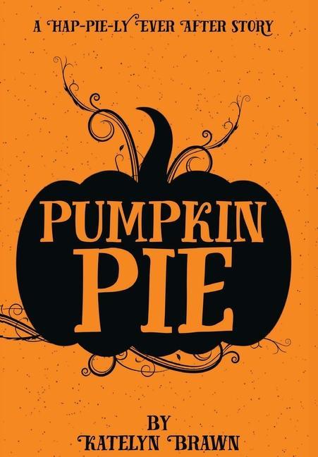 Book Pumpkin Pie Katelyn Brawn