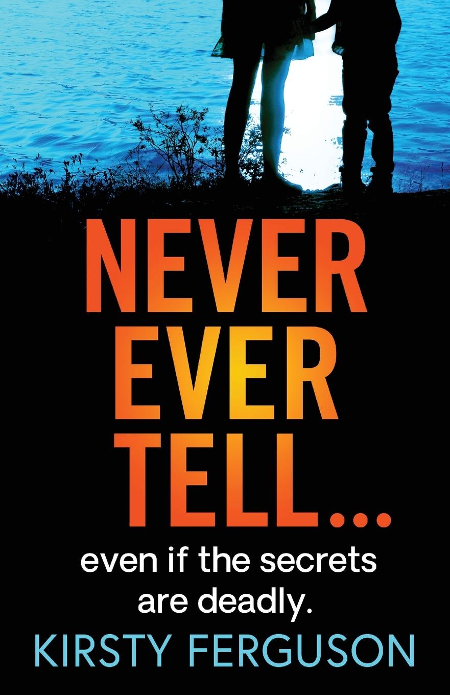 Libro Never Ever Tell Kirsty Ferguson