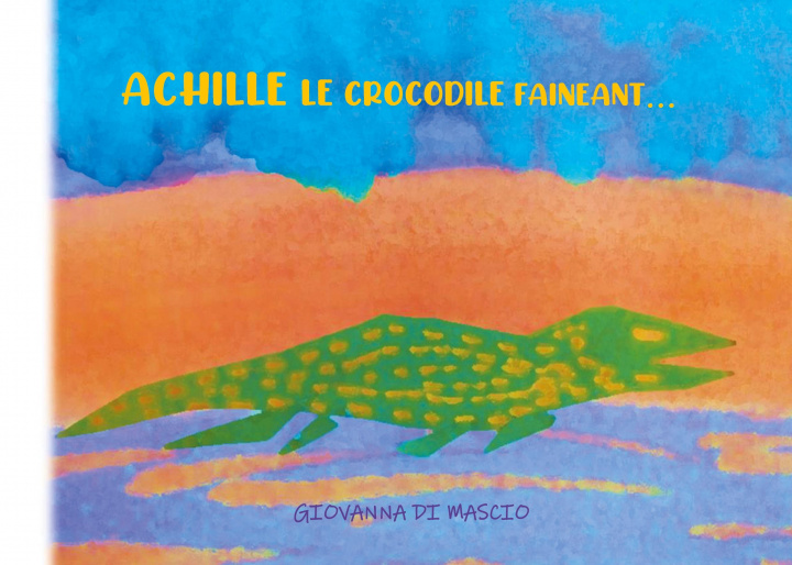 Libro Achille le crocodile fainéant 
