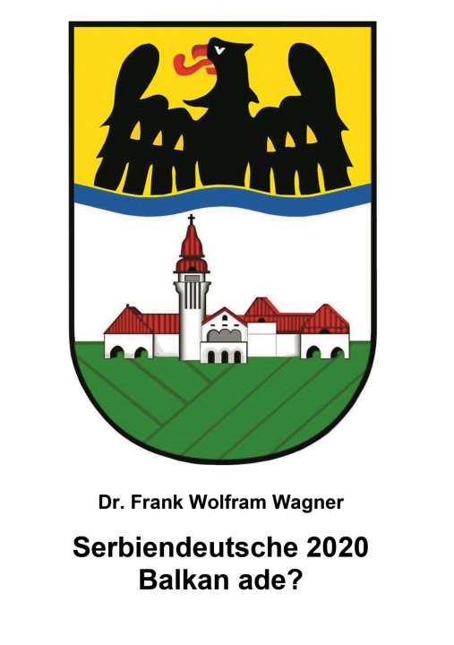 Buch Serbiendeutsche 2020 Frank Wolfram Wagner