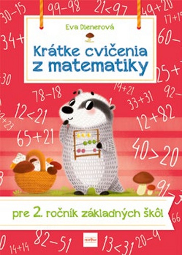 Kniha Krátke cvičenia z matematiky pre 2. ročník ZŠ Eva Dienerová