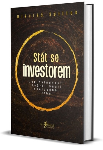 Kniha Stát se investorem Mikuláš Splítek