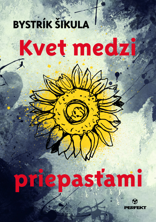 Könyv Kvet medzi priepasťami Bystrík Šikula