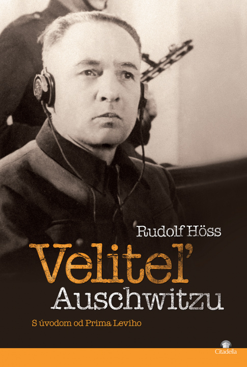 Könyv Veliteľ Auschwitzu Rudolf Höss