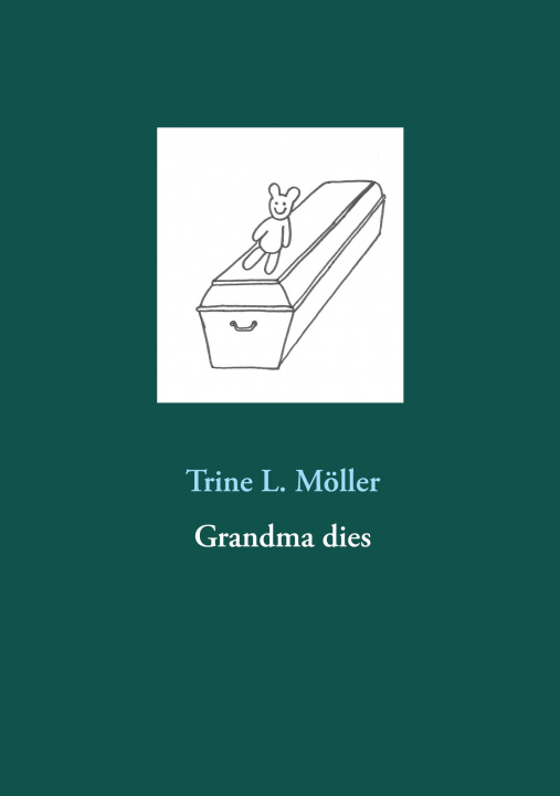 Knjiga Grandma dies Trine L. Möller