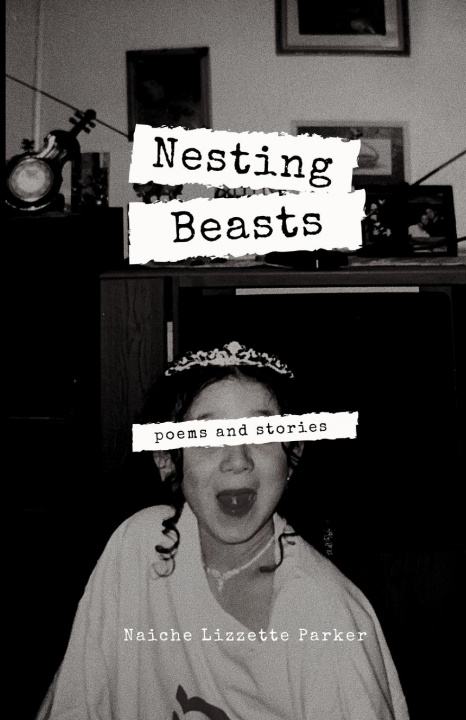 Knjiga Nesting Beasts Naiche Lizzette Parker