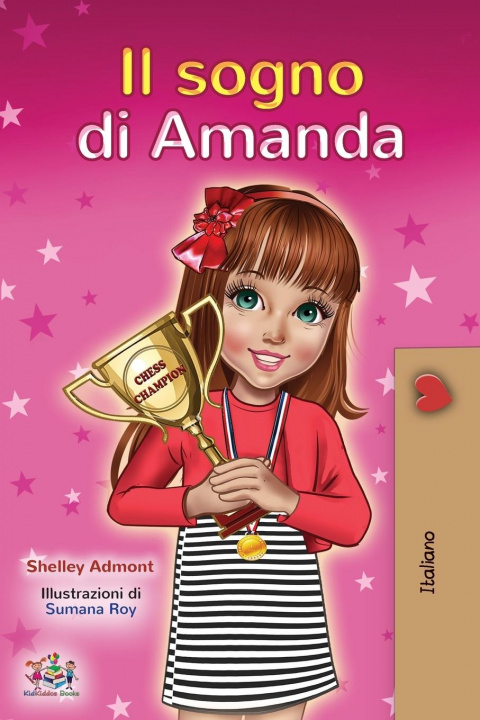 Carte Amanda's Dream (Italian Book for Kids) Kidkiddos Books