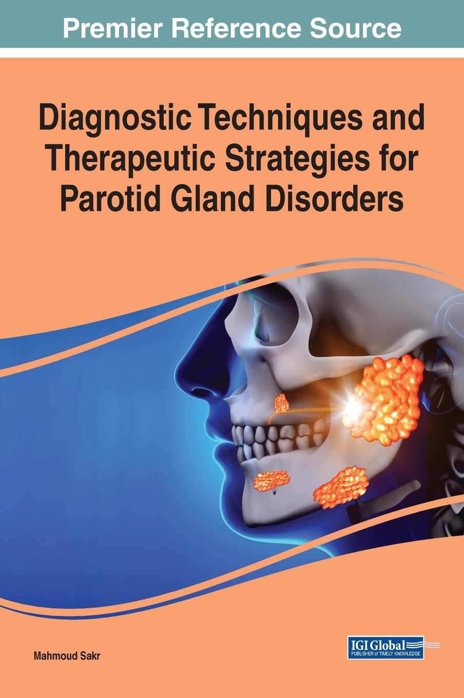 Kniha Diagnostic Techniques and Therapeutic Strategies for Parotid Gland Disorders 