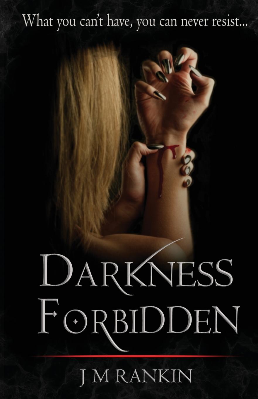 Knjiga Darkness Forbidden J. M. Rankin