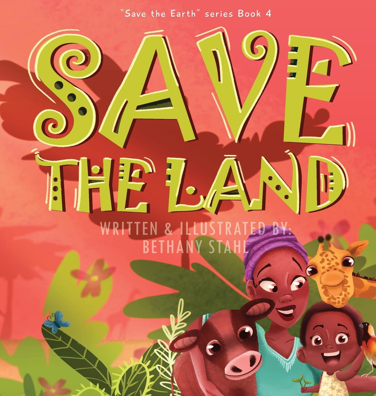 Knjiga Save the Land Bethany Stahl