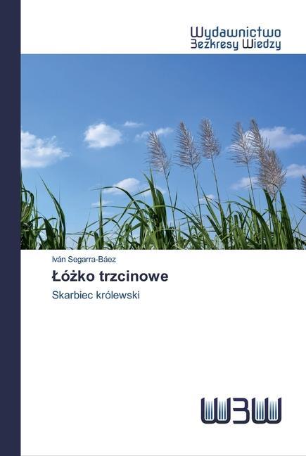 Knjiga Lożko trzcinowe Iván Segarra-Báez