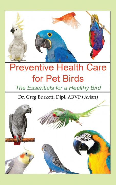 Книга Preventative Health Care for Pet Birds 