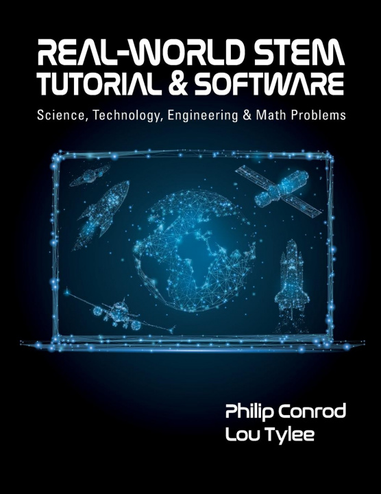 Knjiga Real-World STEM Tutorial & Software Lou Tylee