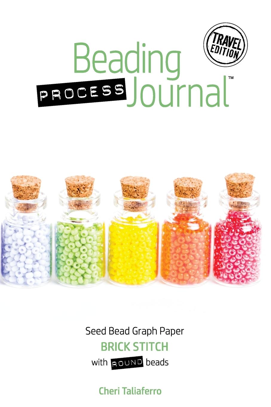 Knjiga Beading Process Journal Travel Edition Cheri Taliaferro