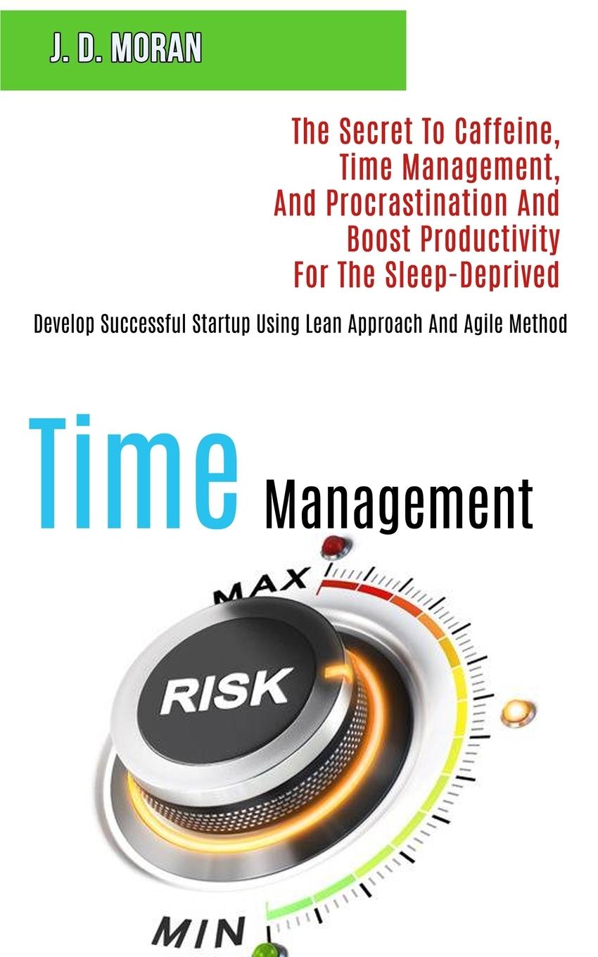 Knjiga Time Management J. D. Moran