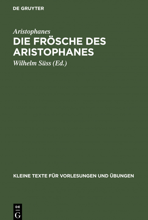 Kniha Die Froesche Des Aristophanes 
