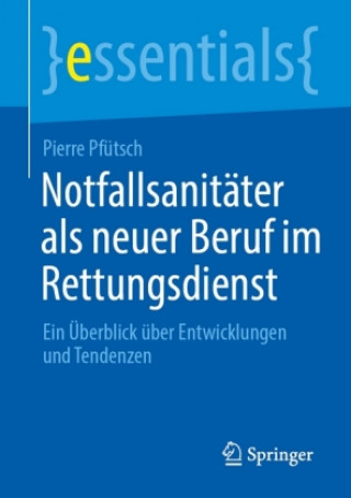 Kniha Notfallsanitater ALS Neuer Beruf Im Rettungsdienst 
