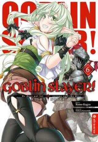 Book Goblin Slayer! Light Novel 06 Noboru Kannatuki