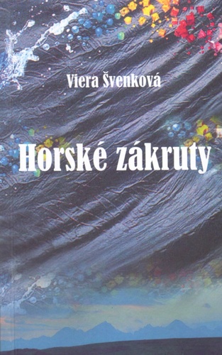 Könyv Horské zákruty Viera Švenková