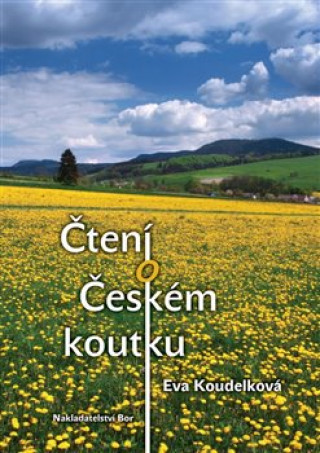 Book Čtení o Českém koutku Eva Koudelková