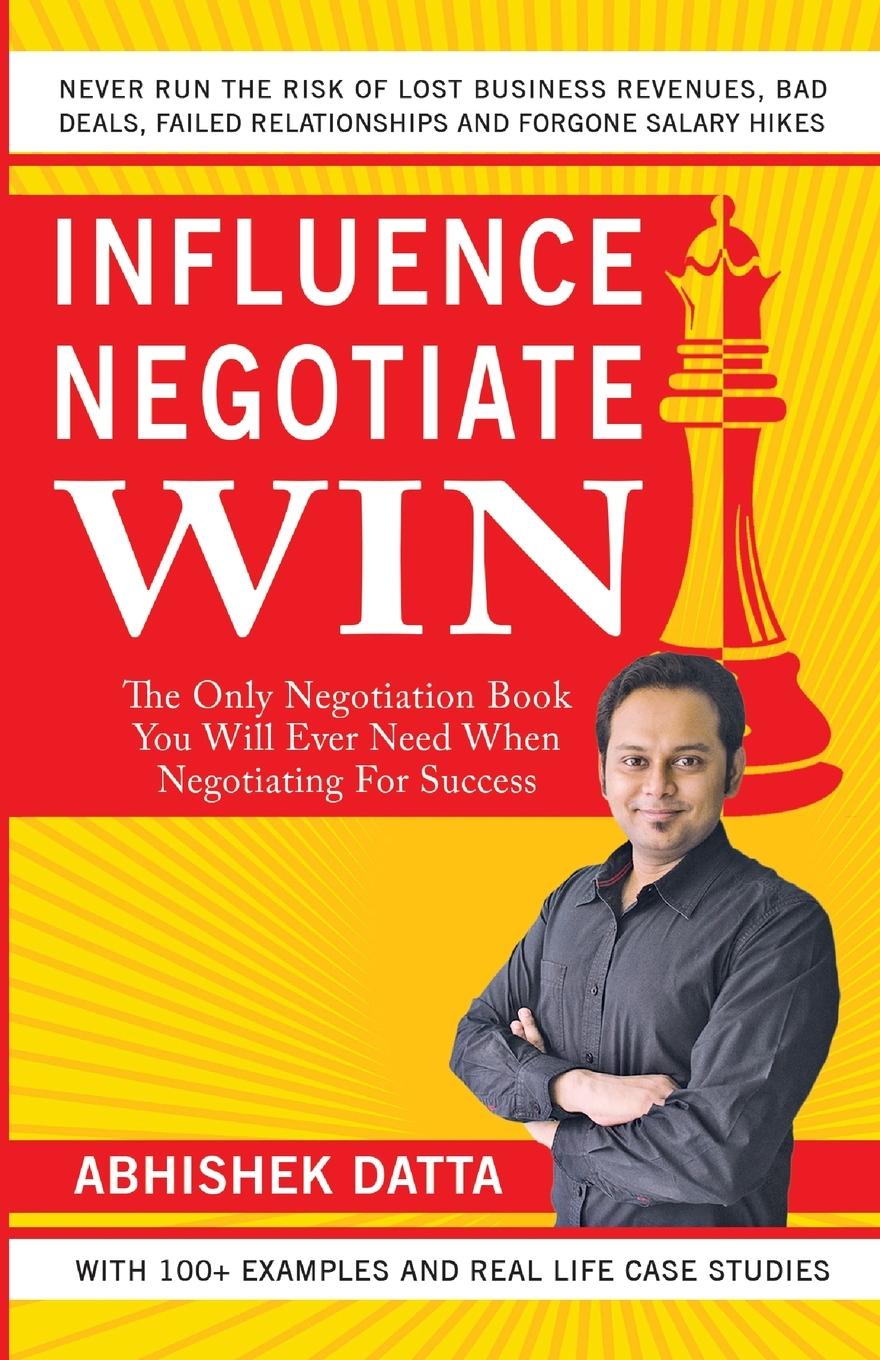 Libro Influence Negotiate Win Abhishek Datta