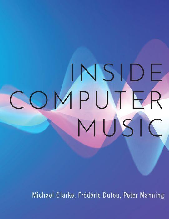 Kniha Inside Computer Music Clarke