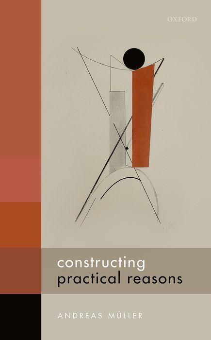 Knjiga Constructing Practical Reasons Muller