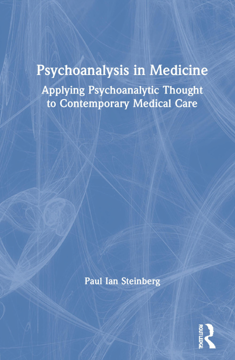 Kniha Psychoanalysis in Medicine Steinberg