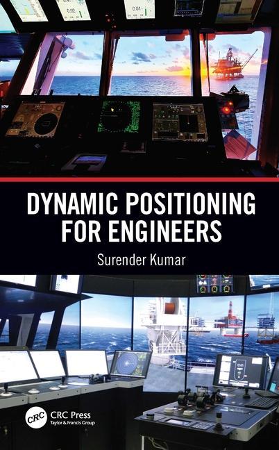 Knjiga Dynamic Positioning for Engineers Kumar