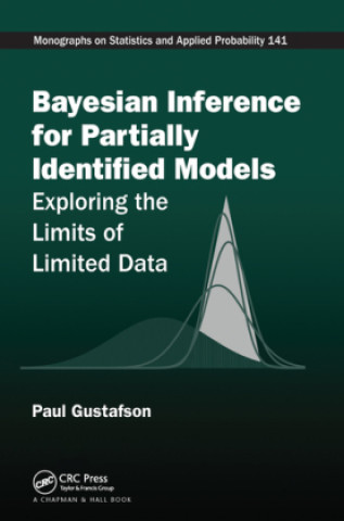 Knjiga Bayesian Inference for Partially Identified Models Paul Gustafson