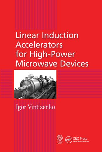 Book Linear Induction Accelerators for High-Power Microwave Devices Igor Vintizenko