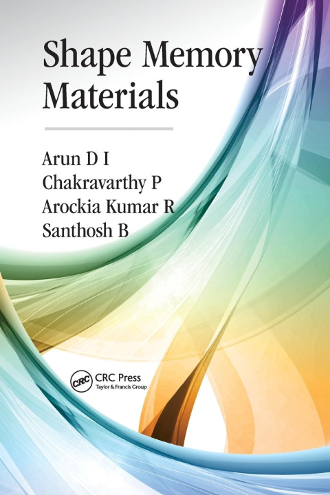 Knjiga Shape Memory Materials Arun D I