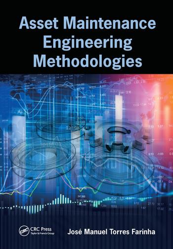 Knjiga Asset Maintenance Engineering Methodologies José Manuel Torres Farinha