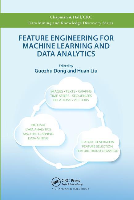 Knjiga Feature Engineering for Machine Learning and Data Analytics Guozhu Dong