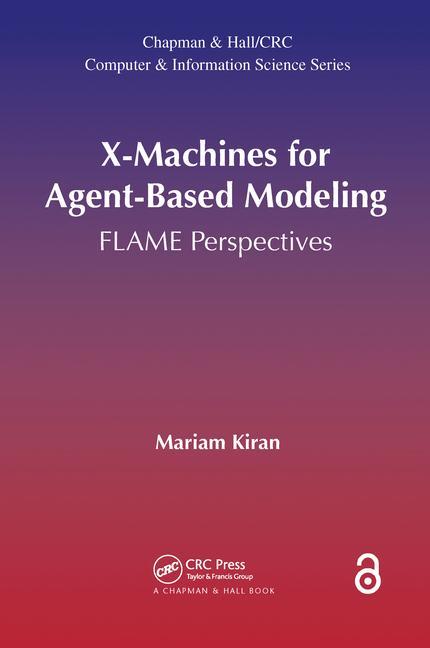 Boek X-Machines for Agent-Based Modeling Mariam Kiran