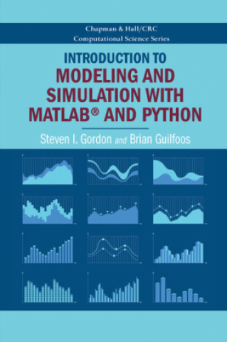 Book Introduction to Modeling and Simulation with MATLAB (R) and Python Steven I. Gordon